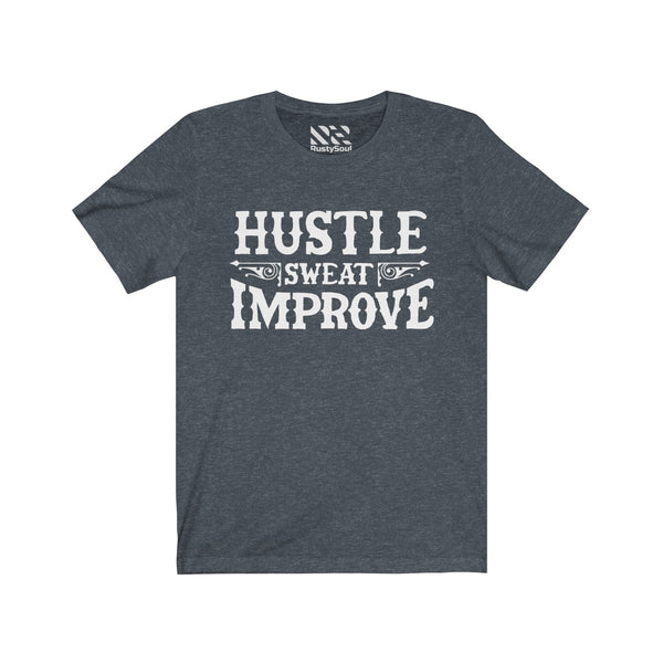 "Hustle Sweat Improve" (White) Unisex Jersey Short Sleeve Tee
