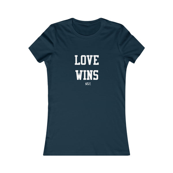 "Love Wins" (White Lettering) Women's Favorite Tee
