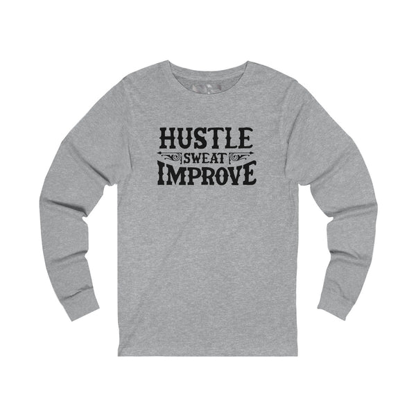 "Hustle Sweat Improve" (Black) Unisex Jersey Long Sleeve Tee