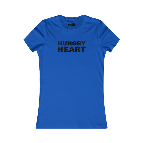 Hungry Heart Women's Favorite Tee