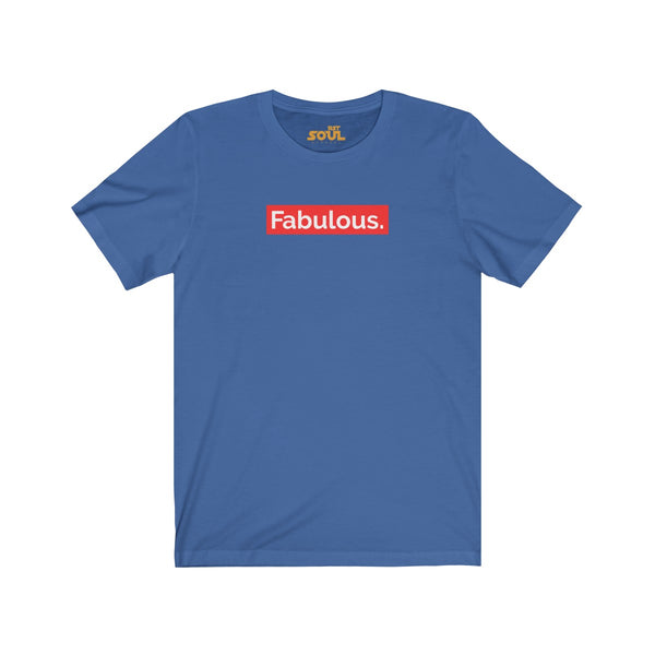 "FABULOUS" Unisex Jersey Short Sleeve Tee