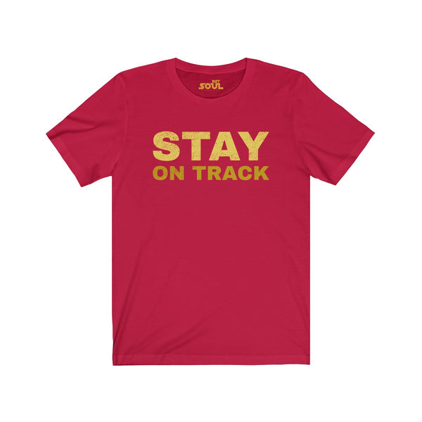 Stay On Track Unisex Jersey Short Sleeve Tee