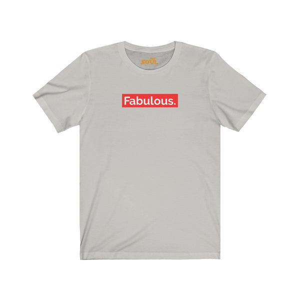 "FABULOUS" Unisex Jersey Short Sleeve Tee