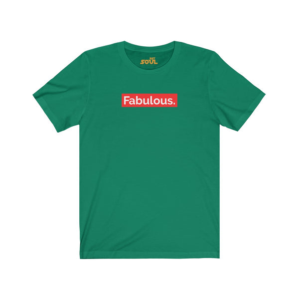 "FABULOUS" Unisex Jersey Short Sleeve Tee