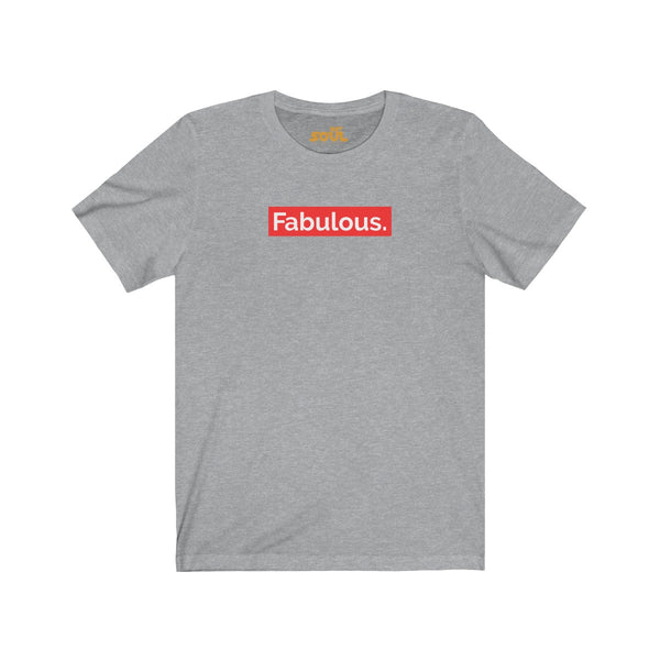 "FABULOUS" Unisex Jersey Short Sleeve Tee