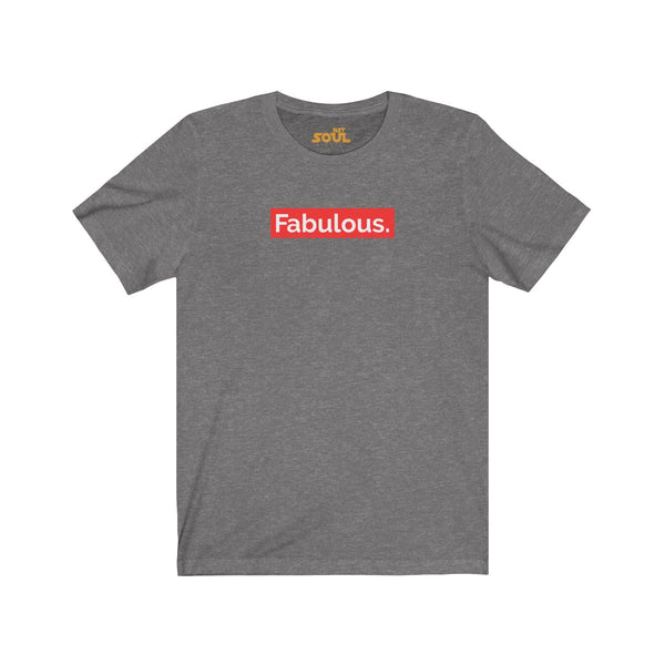 "FABULOUS" Unisex Jersey Short Sleeve Tee