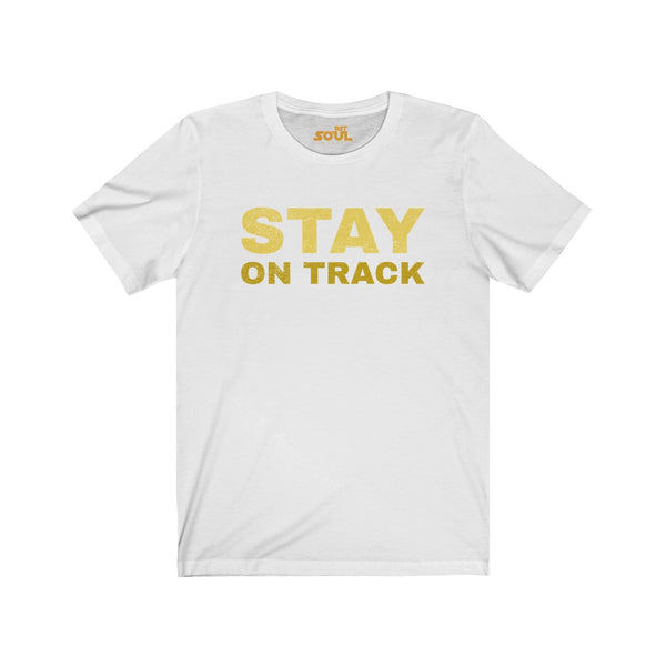 Stay On Track Unisex Jersey Short Sleeve Tee
