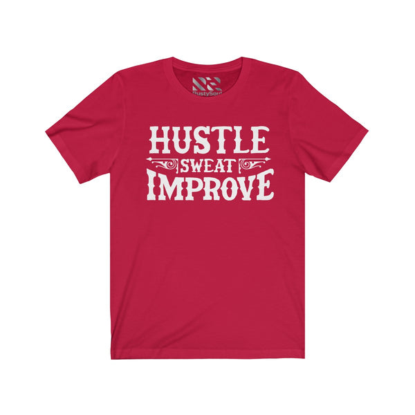 "Hustle Sweat Improve" Unisex Jersey Short Sleeve Tee