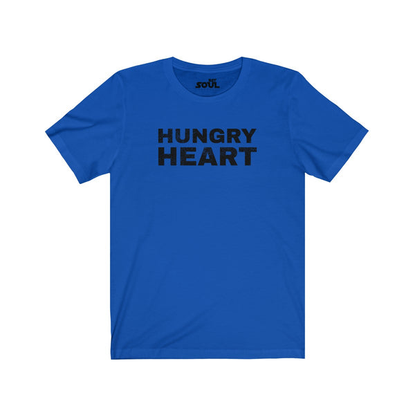 Hungry Heart Unisex Jersey Short Sleeve Tee