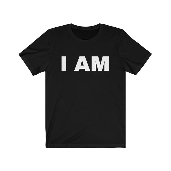 "I AM" Unisex Jersey Short Sleeve Tee