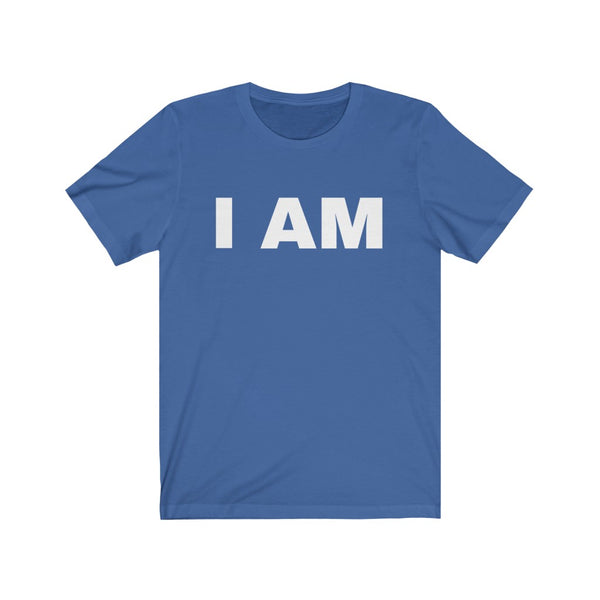 "I AM" Unisex Jersey Short Sleeve Tee