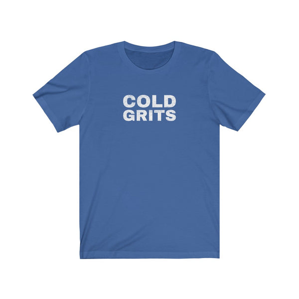 "Cold Grits" Unisex Fitted Tee