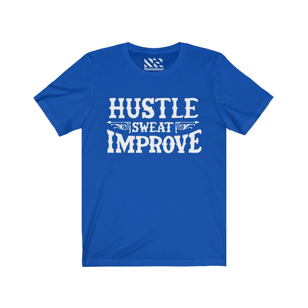 "Hustle Sweat Improve" (White) Unisex Jersey Short Sleeve Tee