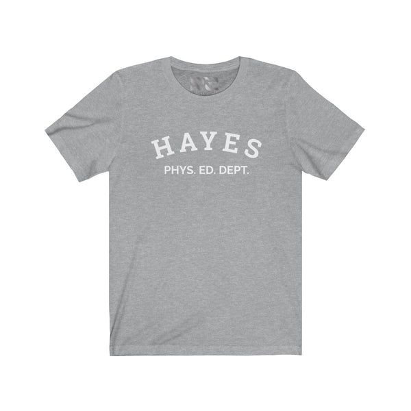 Hayes Phys. Ed. Unisex Jersey Short Sleeve Tee