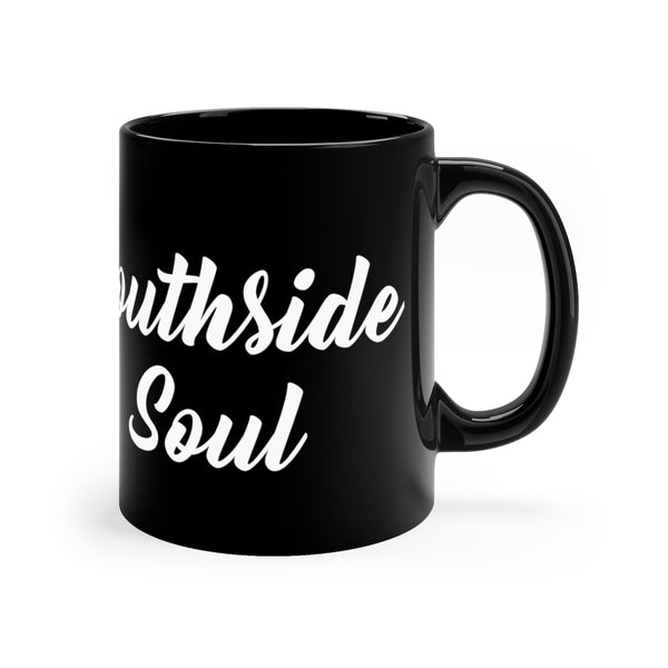 Southside Soul The "YO"  Soul Black mug 11oz