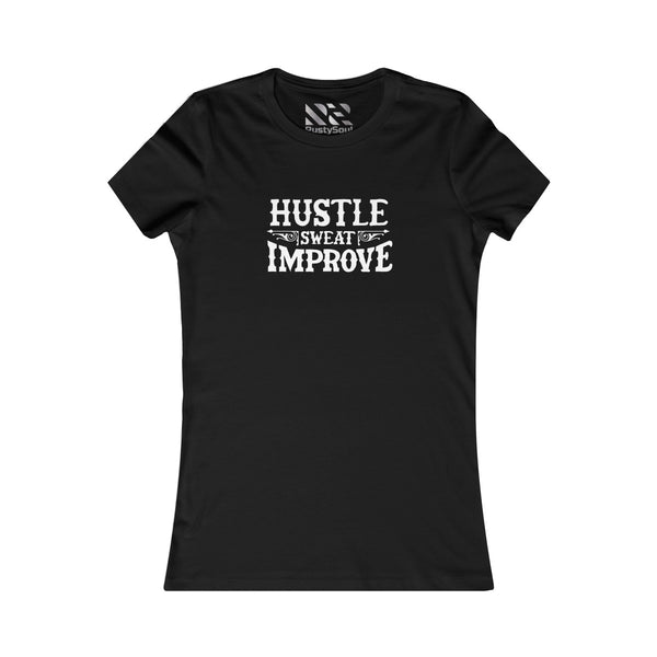 "Hustle Sweat Improve" (White) Women's Favorite Tee