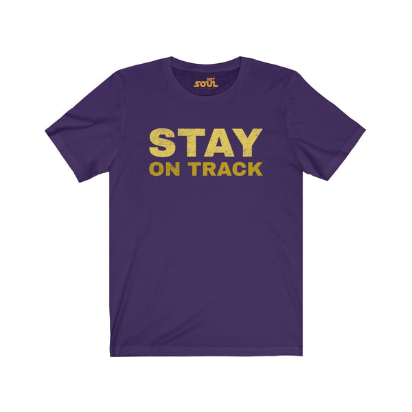 Stay On Track Unisex Jersey Short Sleeve Tee