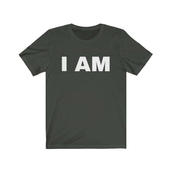 "I AM" Unisex Jersey Short Sleeve Tee
