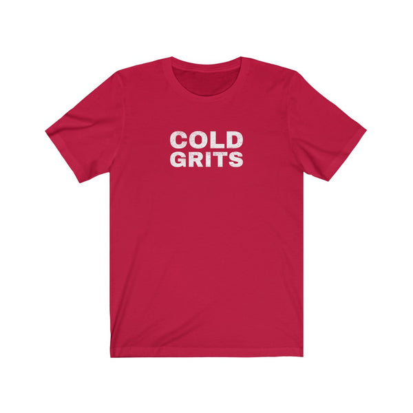 "Cold Grits" Unisex Fitted Tee