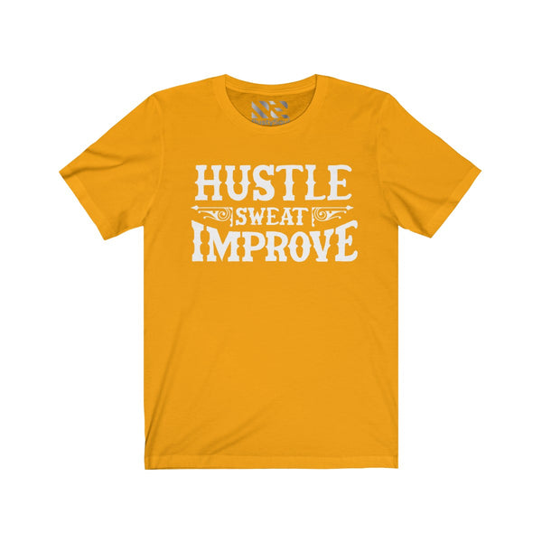"Hustle Sweat Improve" Unisex Jersey Short Sleeve Tee