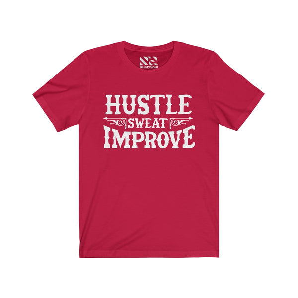 "Hustle Sweat Improve" (White) Unisex Jersey Short Sleeve Tee
