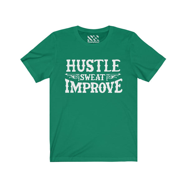 "Hustle Sweat Improve" (White) Unisex Jersey Short Sleeve Tee