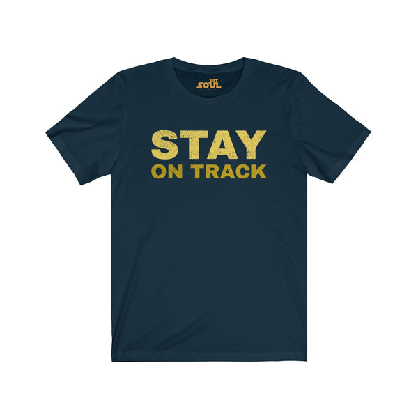 Stay On Track Unisex Jersey Short Sleeve Tee