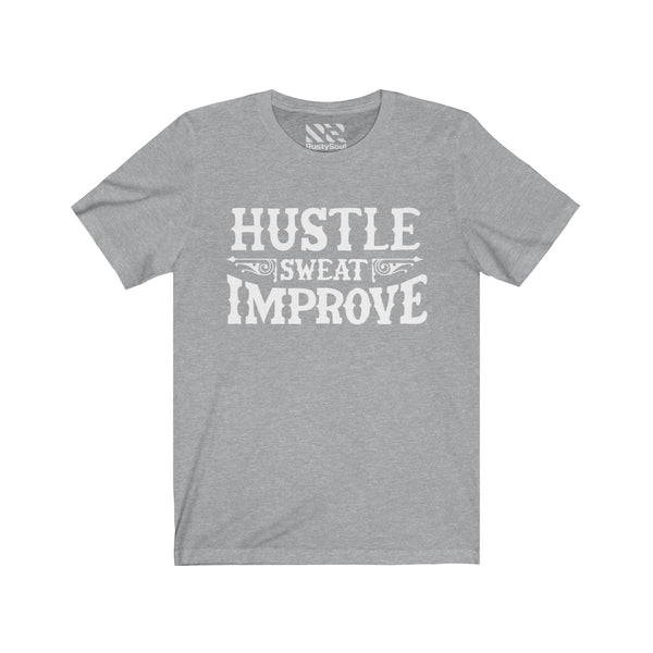 "Hustle Sweat Improve" (White) Unisex Jersey Short Sleeve Tee