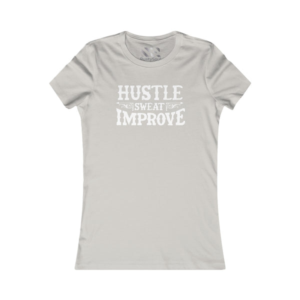 "Hustle Sweat Improve" (White) Women's Favorite Tee