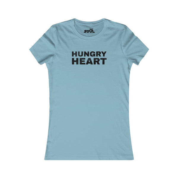 Hungry Heart Women's Favorite Tee