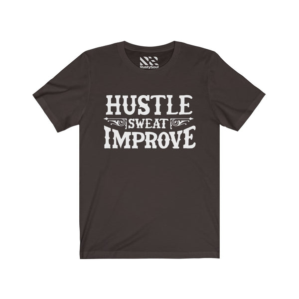 "Hustle Sweat Improve" (White) Unisex Jersey Short Sleeve Tee