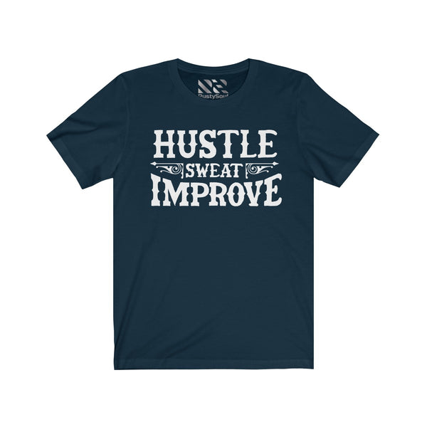 "Hustle Sweat Improve" Unisex Jersey Short Sleeve Tee