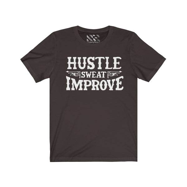 "Hustle Sweat Improve" Unisex Jersey Short Sleeve Tee
