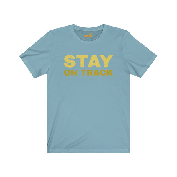Stay On Track Unisex Jersey Short Sleeve Tee