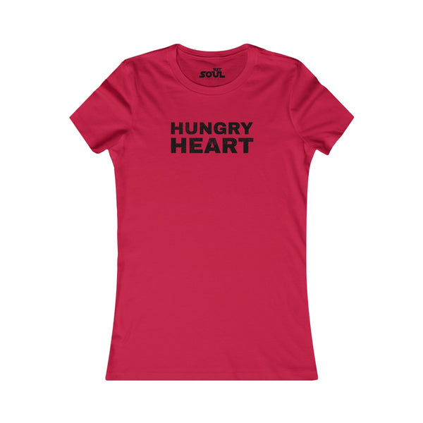 Hungry Heart Women's Favorite Tee