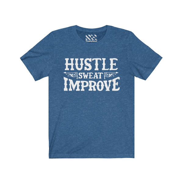"Hustle Sweat Improve" (White) Unisex Jersey Short Sleeve Tee