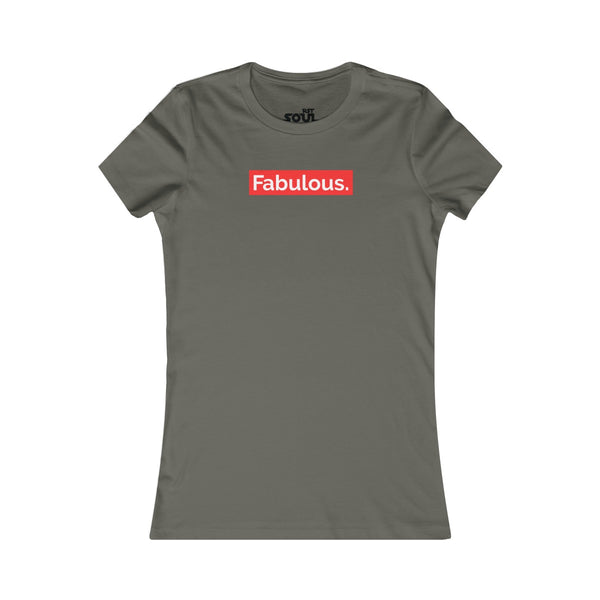 FABULOUS  Women's Favorite Tee