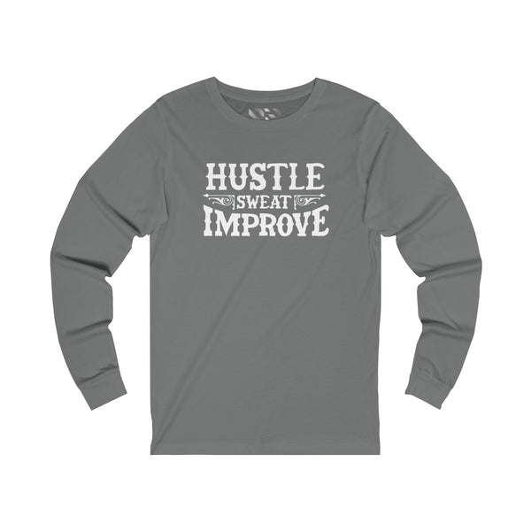 "Hustle Sweat Improve" (White) Unisex Jersey Long Sleeve Tee