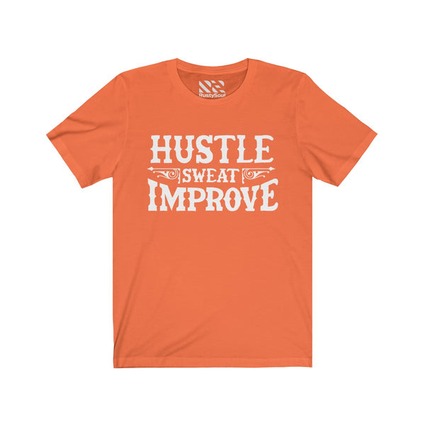 "Hustle Sweat Improve" (White) Unisex Jersey Short Sleeve Tee