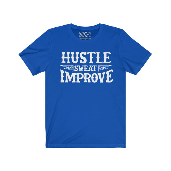 "Hustle Sweat Improve" Unisex Jersey Short Sleeve Tee