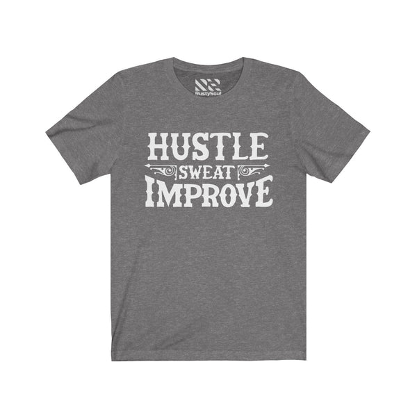 "Hustle Sweat Improve" (White) Unisex Jersey Short Sleeve Tee
