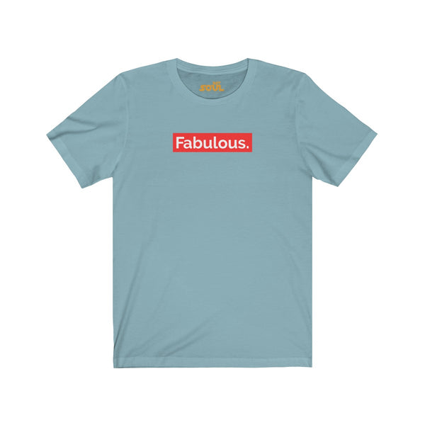 "FABULOUS" Unisex Jersey Short Sleeve Tee