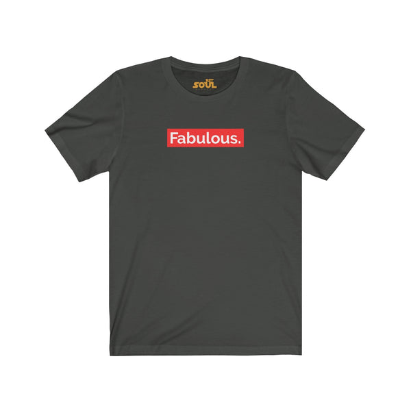 "FABULOUS" Unisex Jersey Short Sleeve Tee