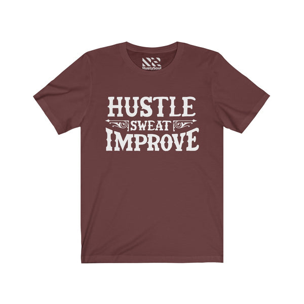 "Hustle Sweat Improve" (White) Unisex Jersey Short Sleeve Tee